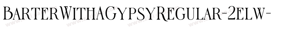 BarterWithAGypsyRegular-2elw字体转换