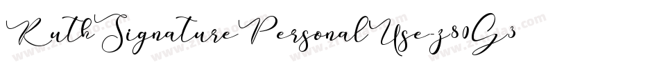 RuthSignaturePersonalUse-z80G3字体转换