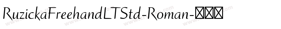RuzickaFreehandLTStd-Roman字体转换