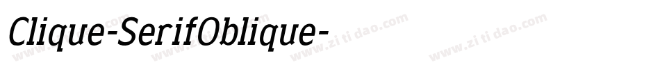 Clique-SerifOblique字体转换