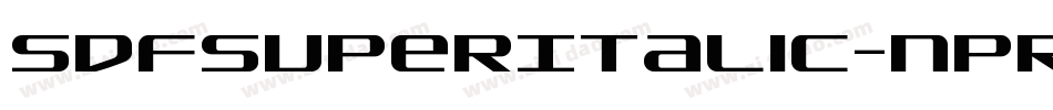 SdfSuperItalic-nPRM字体转换