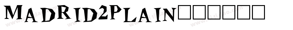 Madrid2Plain字体转换
