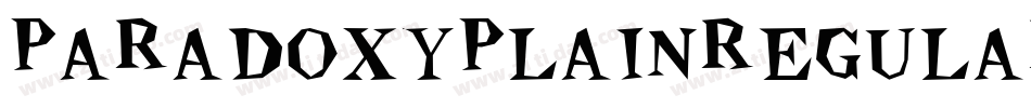 ParadoxyPlainRegular-JRmdj字体转换