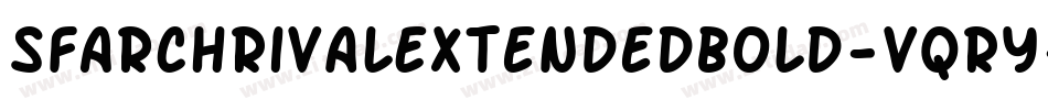 SfArchRivalExtendedBold-VqRy字体转换 SfArchRivalExtendedBold-VqRy字体转换