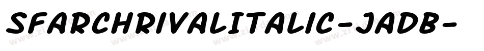 SfArchRivalItalic-JaDB字体转换 SfArchRivalItalic-JaDB字体转换
