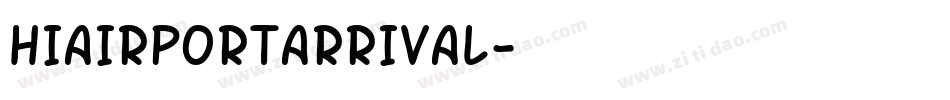 HIAIRPORTARRIVAL字体转换