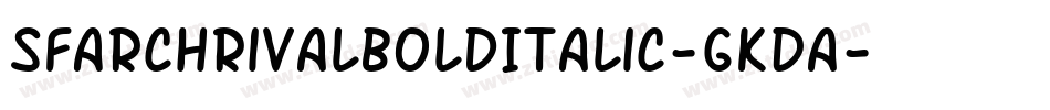 SfArchRivalBoldItalic-GKDa字体转换