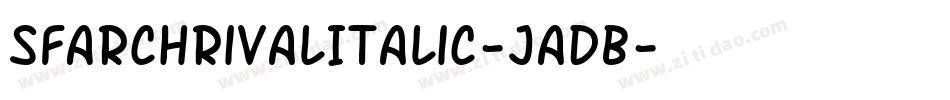 SfArchRivalItalic-JaDB字体转换 SfArchRivalItalic-JaDB字体转换