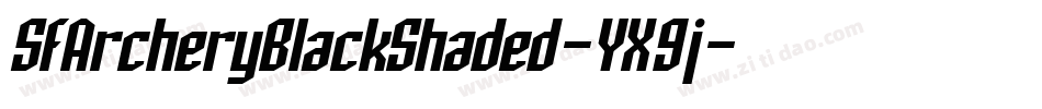 SfArcheryBlackShaded-YX9j字体转换 SfArcheryBlackShaded-YX9j字体转换