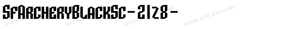 SfArcheryBlackSc-21z8字体转换 SfArcheryBlackSc-21z8字体转换