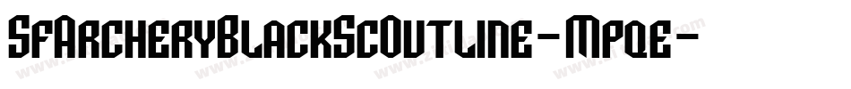 SfArcheryBlackScOutline-Mpqe字体转换 SfArcheryBlackScOutline-Mpqe字体转换