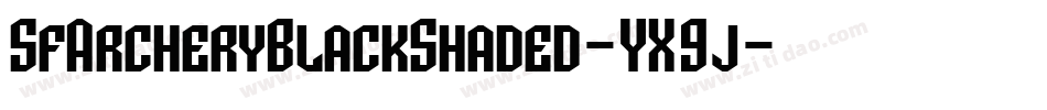 SfArcheryBlackShaded-YX9j字体转换 SfArcheryBlackShaded-YX9j字体转换