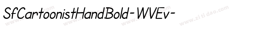SfCartoonistHandBold-WVEv字体转换 SfCartoonistHandBold-WVEv字体转换
