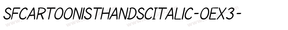 SfCartoonistHandScItalic-OEX3字体转换 SfCartoonistHandScItalic-OEX3字体转换