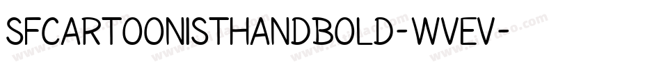 SfCartoonistHandBold-WVEv字体转换 SfCartoonistHandBold-WVEv字体转换