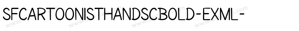 SfCartoonistHandScBold-EXMl字体转换 SfCartoonistHandScBold-EXMl字体转换
