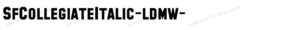SfCollegiateItalic-ldmw字体转换