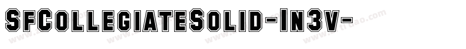 SfCollegiateSolid-1n3v字体转换 SfCollegiateSolid-1n3v字体转换