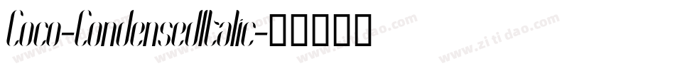 Coco-CondensedItalic字体转换