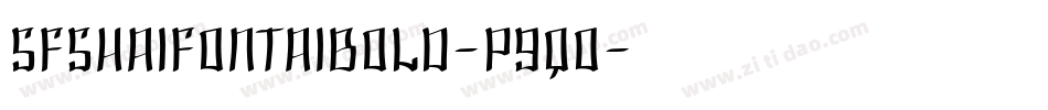 SfShaiFontaiBold-p9qO字体转换 SfShaiFontaiBold-p9qO字体转换