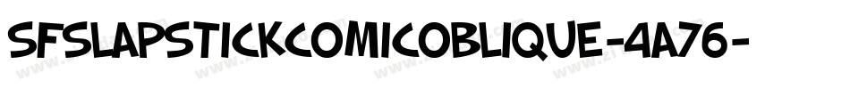 SfSlapstickComicOblique-4a76字体转换