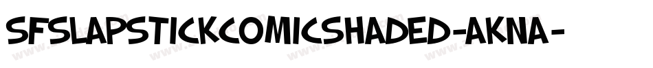 SfSlapstickComicShaded-aKna字体转换