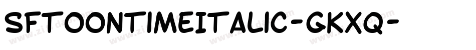 SfToontimeItalic-GKxq字体转换