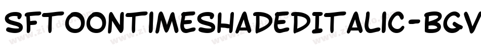 SfToontimeShadedItalic-BGV3字体转换 SfToontimeShadedItalic-BGV3字体转换