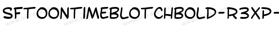 SfToontimeBlotchBold-r3Xp字体转换 SfToontimeBlotchBold-r3Xp字体转换