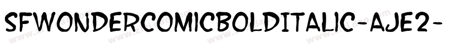 SfWonderComicBoldItalic-AJE2字体转换