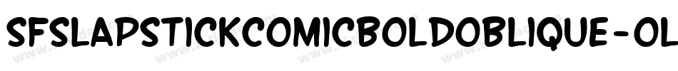 SfSlapstickComicBoldOblique-olgA字体转换