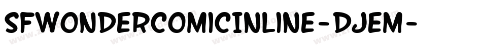 SfWonderComicInline-DJEm字体转换 SfWonderComicInline-DJEm字体转换