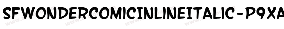 SfWonderComicInlineItalic-p9xa字体转换