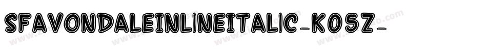 SfAvondaleInlineItalic-K05Z字体转换