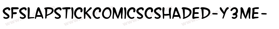 SfSlapstickComicScShaded-y3me字体转换