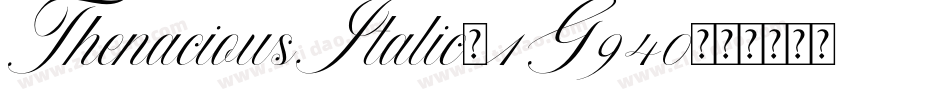 ThenaciousItalic-1G940字体转换