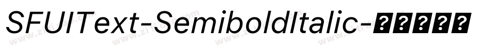 SFUIText-SemiboldItalic字体转换
