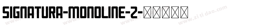 Signatura-Monoline-2字体转换