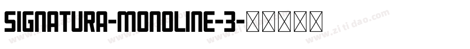 Signatura-Monoline-3字体转换
