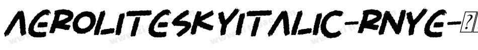AeroliteSkyItalic-RnyE字体转换