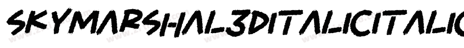 SkyMarshal3DItalicItalic-7V6K字体转换 SkyMarshal3DItalicItalic-7V6K字体转换
