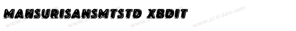 MahsuriSansMTStd-XBdIt字体转换