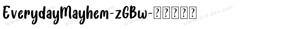 EverydayMayhem-zGBw字体转换