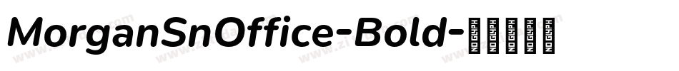 MorganSnOffice-Bold字体转换