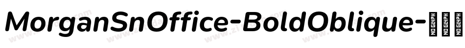 MorganSnOffice-BoldOblique字体转换