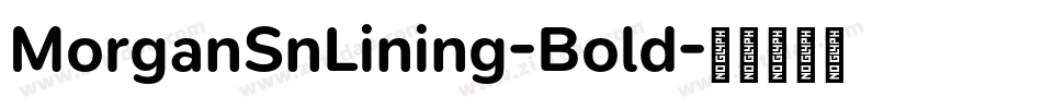 MorganSnLining-Bold字体转换