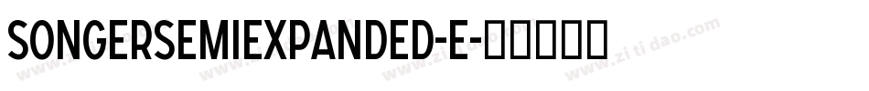 SONGERSemiExpanded-E字体转换