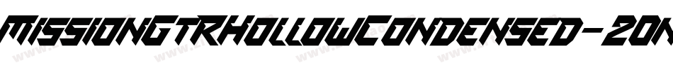MissionGtRHollowCondensed-20nK字体转换