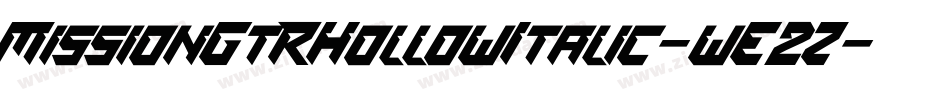 MissionGtRHollowItalic-wE2Z字体转换