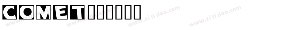 COMET字体转换